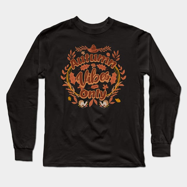 Autumn Vibes Only Mashroom and Turkey Long Sleeve T-Shirt by Odetee